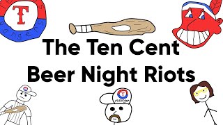 The Ten Cent Beer Night Riots