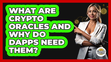 What Are Crypto Oracles And Why Do dApps Need Them? - CryptoBasics360.com