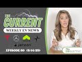 The Current : Weekly EV News Ep#80 Sept 14, 2025