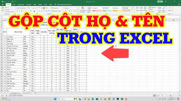 Mẹo gộp cột họ và tên trong Excel thành 1 cột duy nhất