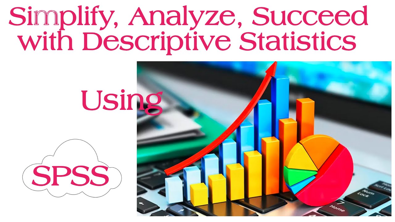 The Power of Descriptive Statistics, Simplifying Complex Data - YouTube