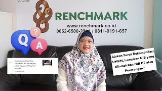 QnA Renchmark: Mengajukan Surat Rekomendasi UMKM, NIB Yang Dilampirkan PT Atau Perorangan Ya?