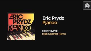 Eric Prydz - Pjanoo (High Contrast Remix)