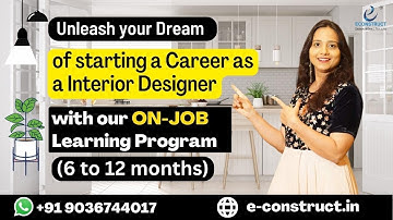 Mater Study In Interior Designing with Project Management | ON-JOB Learning Program | Econstruct