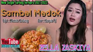 SAMBEL MEDOK - ZELLA ZASKIYA || New Single Tarling Lagu Terbaru 2021 2022