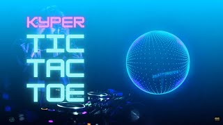 Kyper- Tic Tac Toe [ Lyrics CC ]