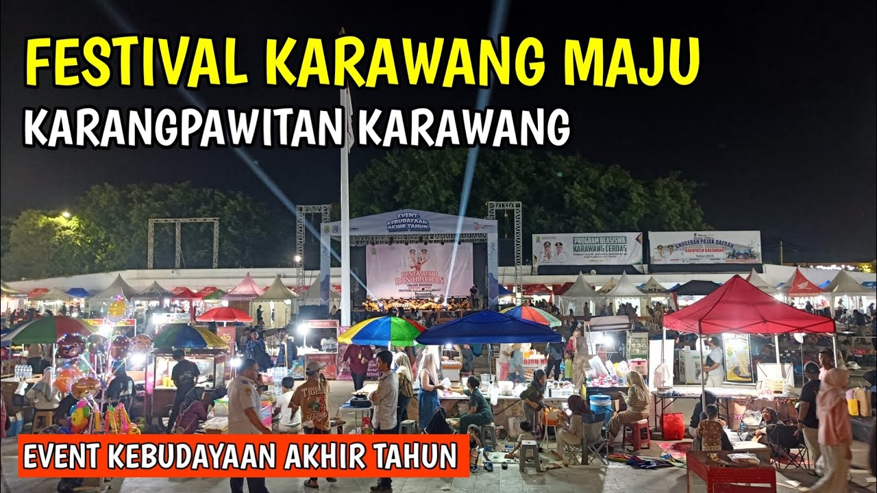 FESTIVAL KARAWANG MAJU | Event Kebudayaan Akhir Tahun | Lapangan Karangpawitan Karawang
