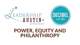 Leadership Austin: Power, Equity and Philanthropy