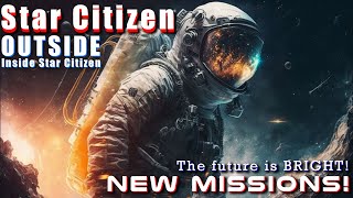 The future of Star Citizen looks BRIGHT! | Outside Inside Star Citizen