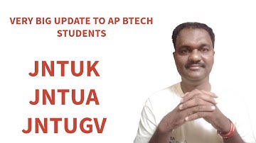 VERY BIG UPDATE  TO AP BTECH STUDENTS #jntuk #jntua #jntugv
