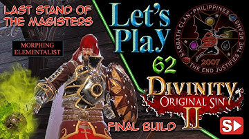 DOS2: Arx Last Stand of the Magisters – Elementalist Final Build – Let’s Play 62