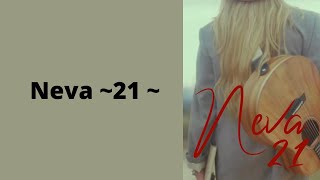 Neva - 21(letra)