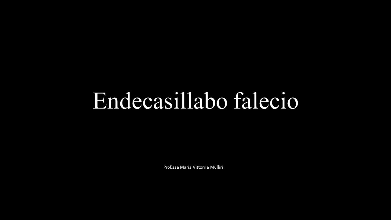 L'ENDECASILLABO FALECIO