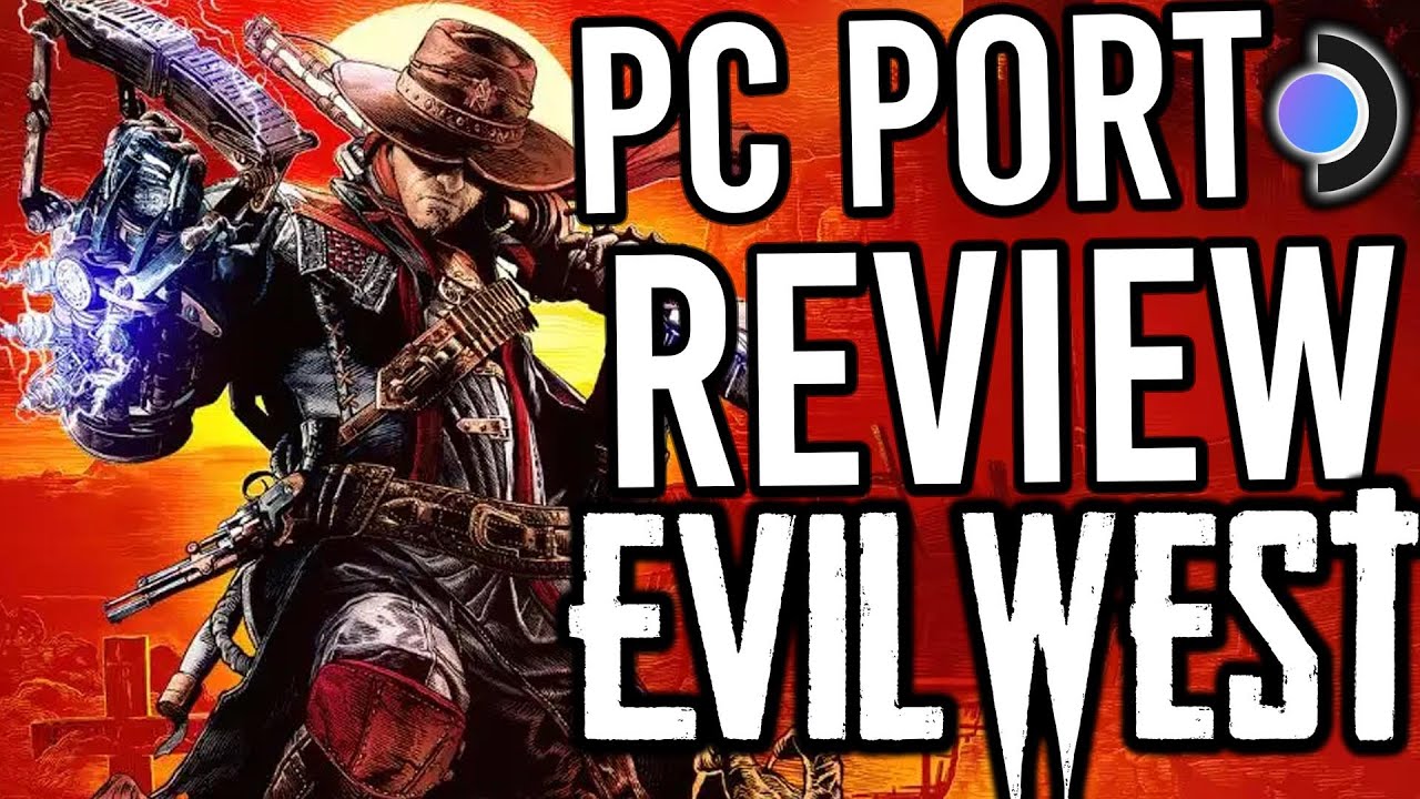 Evil West PC Review