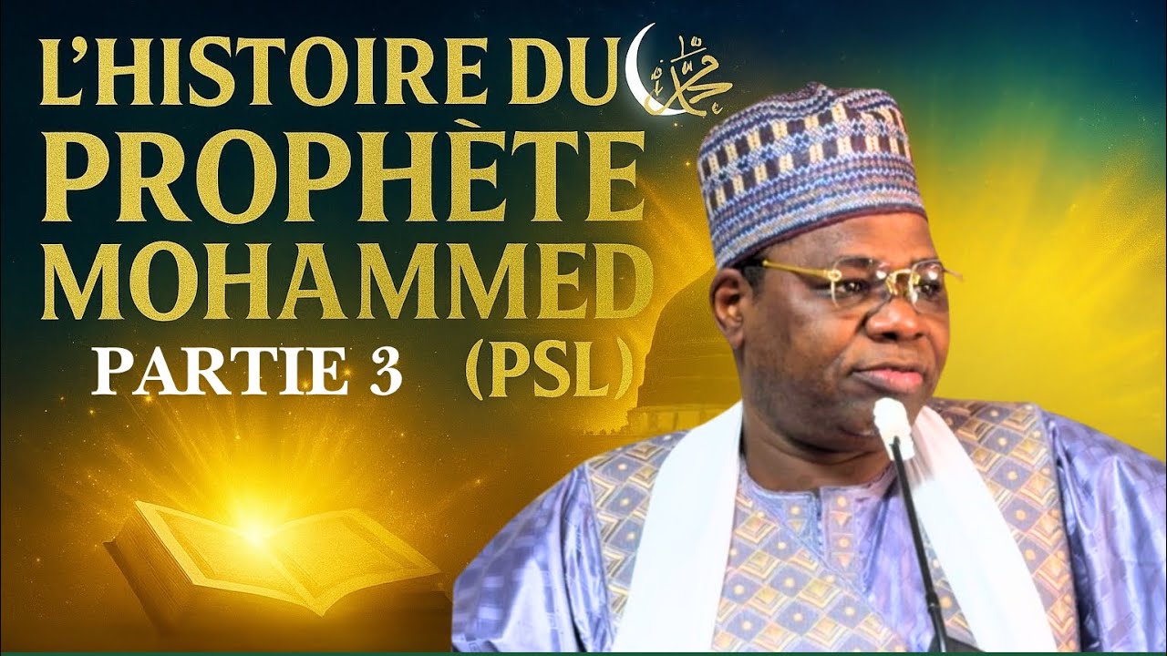 Koutouba - L'histoire du Prophète Mohammed (Psl) - PARTIE 3