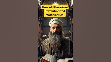 How Al-Khwarizmi Revolutionized Mathematics #shorts