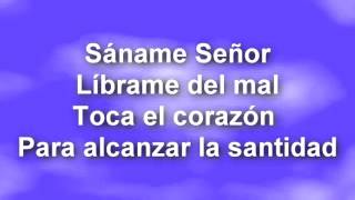 Miniatura de vídeo de "SANAME SEÑOR  ALABANZAS CRISTIANAS  (56)"