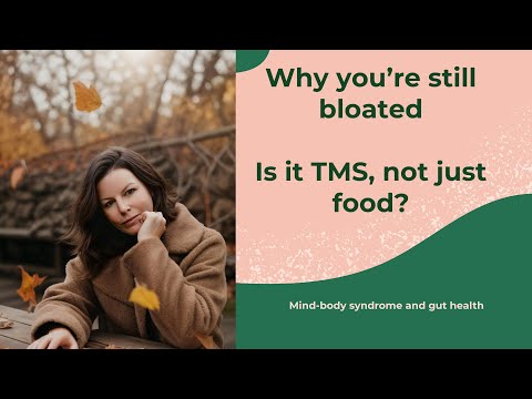 Why You're Still Bloated Is It TMS Not Food