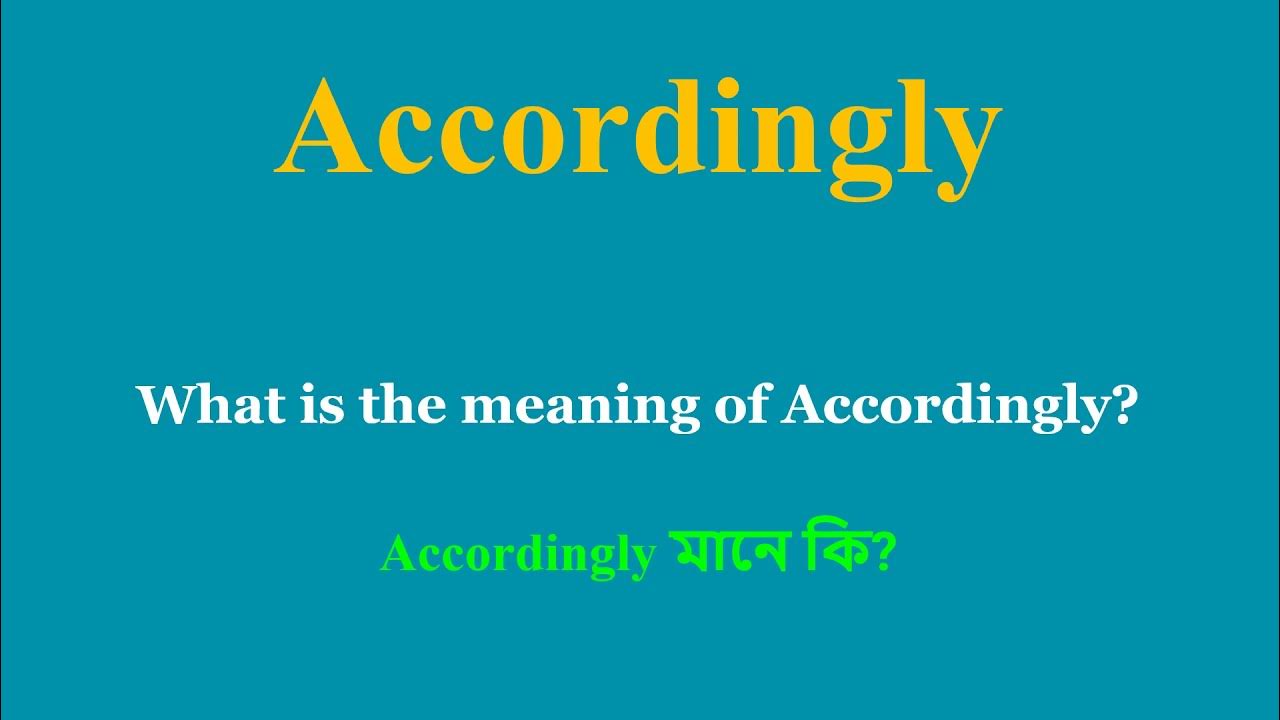 accordingly-meaning-in-bengali-accordingly-mane-ki-daily-use
