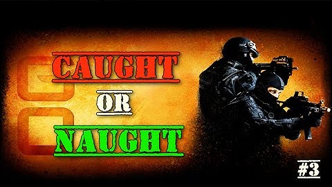 CS GO Overwatch - Caught or Naught Episode 3