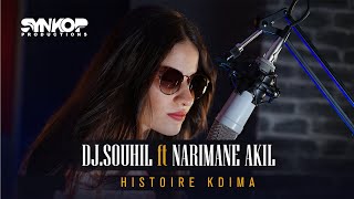 Narimane Akil Ft. DJ Souhil - Histoire Kdima - (Exclusive Music Video)