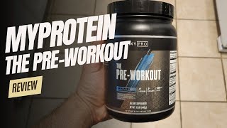MyProtein The Pre-Workout Review (Does It Live Up To The Hype)