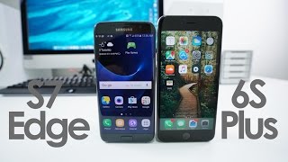 Samsung S7 Edge Vs Iphone 6S Plus Speed Test And Comparison