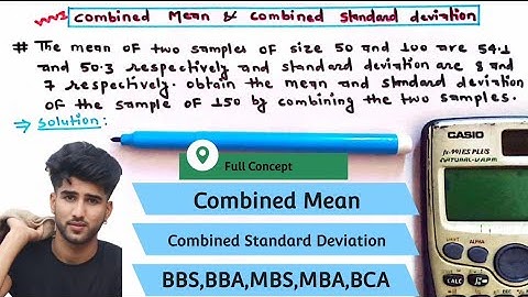 Combined Mean and Combined Standard Deviation || Mean and Standard Deviation of two samples