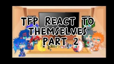 Transformers Prime react to themselves |Part 2|