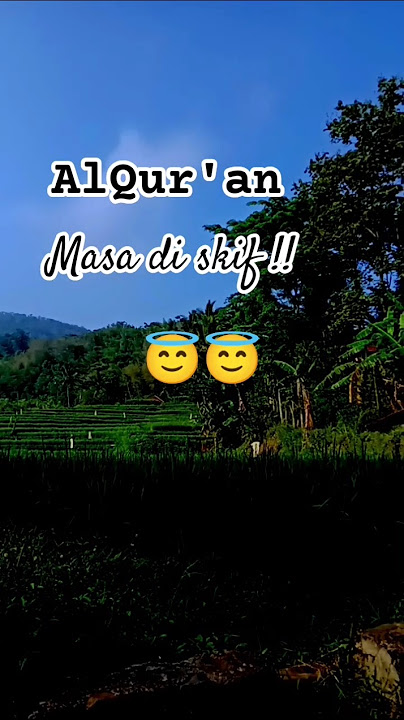 ALQUR'AN MASA DI SKIF||#quran #bacaanalquran #tilawah #trending #islamicvideo #youtubeshorts