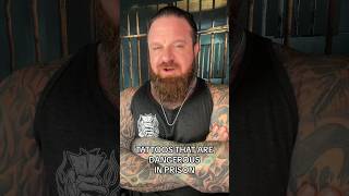 TATTOOS THAT ARE DANGEROUS IN PRISON