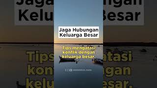 Lakukan Kunjungan Rutin Dan Jaga Komunikasi Yang Baik Dengan Keluarga Besar