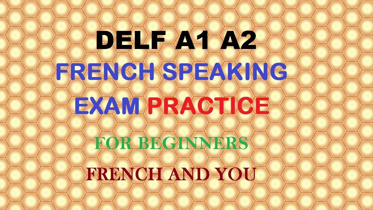 FRENCH DELF A1 A2 | SPEAKING EXAM PRACTICE | FRENCH AND YOU | P.RADHIKA ...