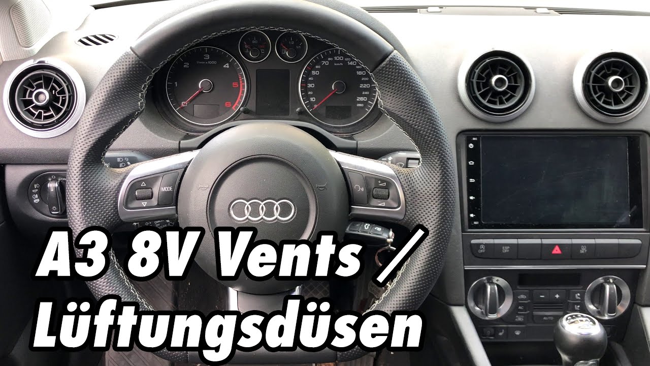 Audi A3 8p Elektromechanische Lenkunterstützung Leuchtet Lüftungsdüsen vom A3 8V | Einbau im Audi A3 8P - YouTube