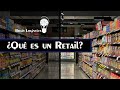 ¿Qué es un Retail?