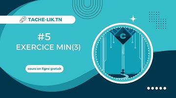 Conditions en C – Partie 5 : Exercice – Minimum de trois entiers | Tache-Lik.tn