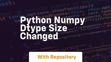 python numpy dtype size changed