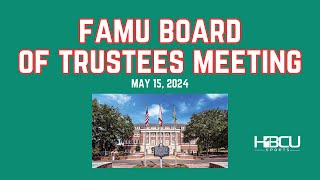 Florida A&M Board of Trustees Meeting (May 15, 2024)