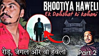 Exploring HAUNTED Mansion part 2 at Night - SCARY GHOST Haveli Road | भूतिया हवेली | RkR History