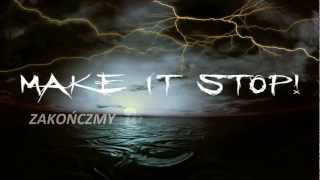Rise Against - Make It Stop (Lyrics English & Polish)