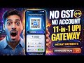 No GST? No Current Account? 😎 | Create UPI Payment Gateway (11-in-1 Source Code)