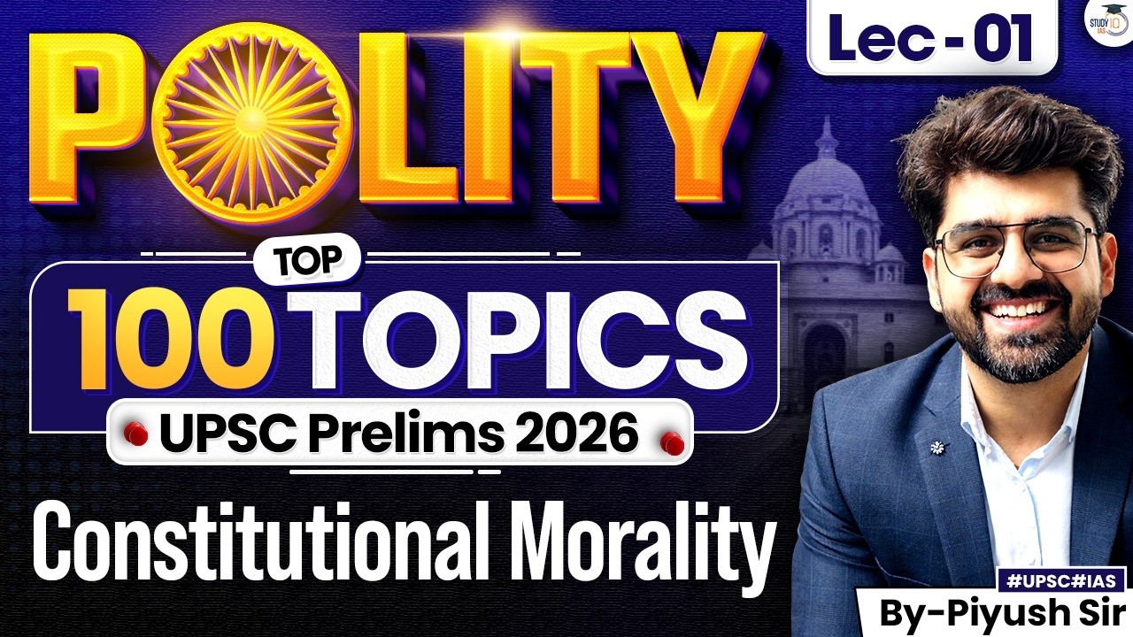 Top 100 Polity Topics for UPSC Prelims 2026 Exam | Lec 01 | StudyIQ IAS ...