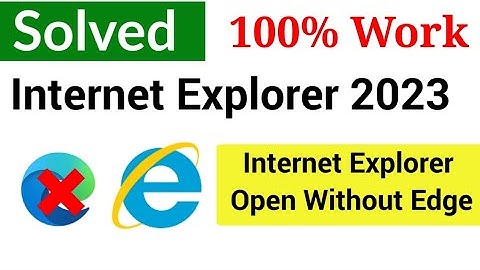 How to Open Internet Explorer on Windows 10, 11 Without Open Edge | Open Internet Explorer