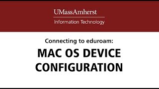 Mac Os Eduroam Setup Guide - Umass Amherst