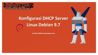 Konfigurasi DHCP Server pada Debian 9