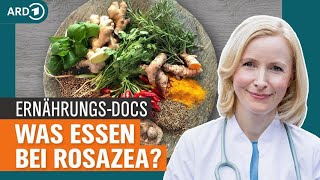 Rosazea bessern durch antientzündliche Ernährung | Die Ernährungs-Docs | NDR