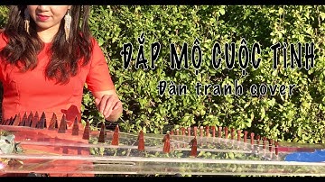 Đắp mộ cuộc tình - đàn tranh