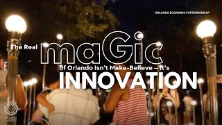 The Real Magic of Orlando Isn’t Make-Believe — It’s Innovation