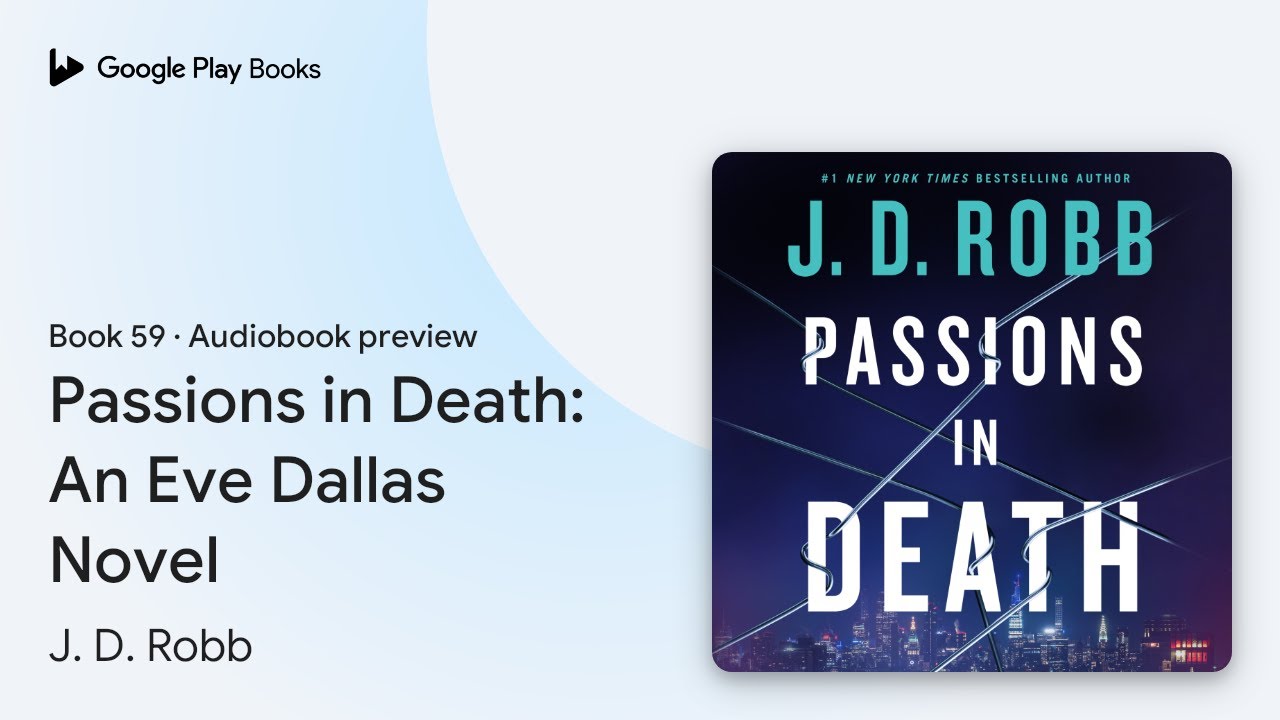 Passions in Death An Eve Dallas Novel Book 59 by