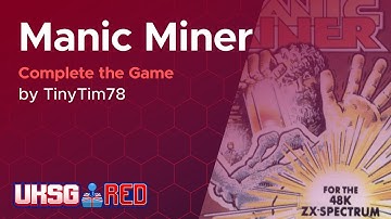 UKSG RED 2025 | Manic Miner | Complete the Game | TinyTim78 | 12:12